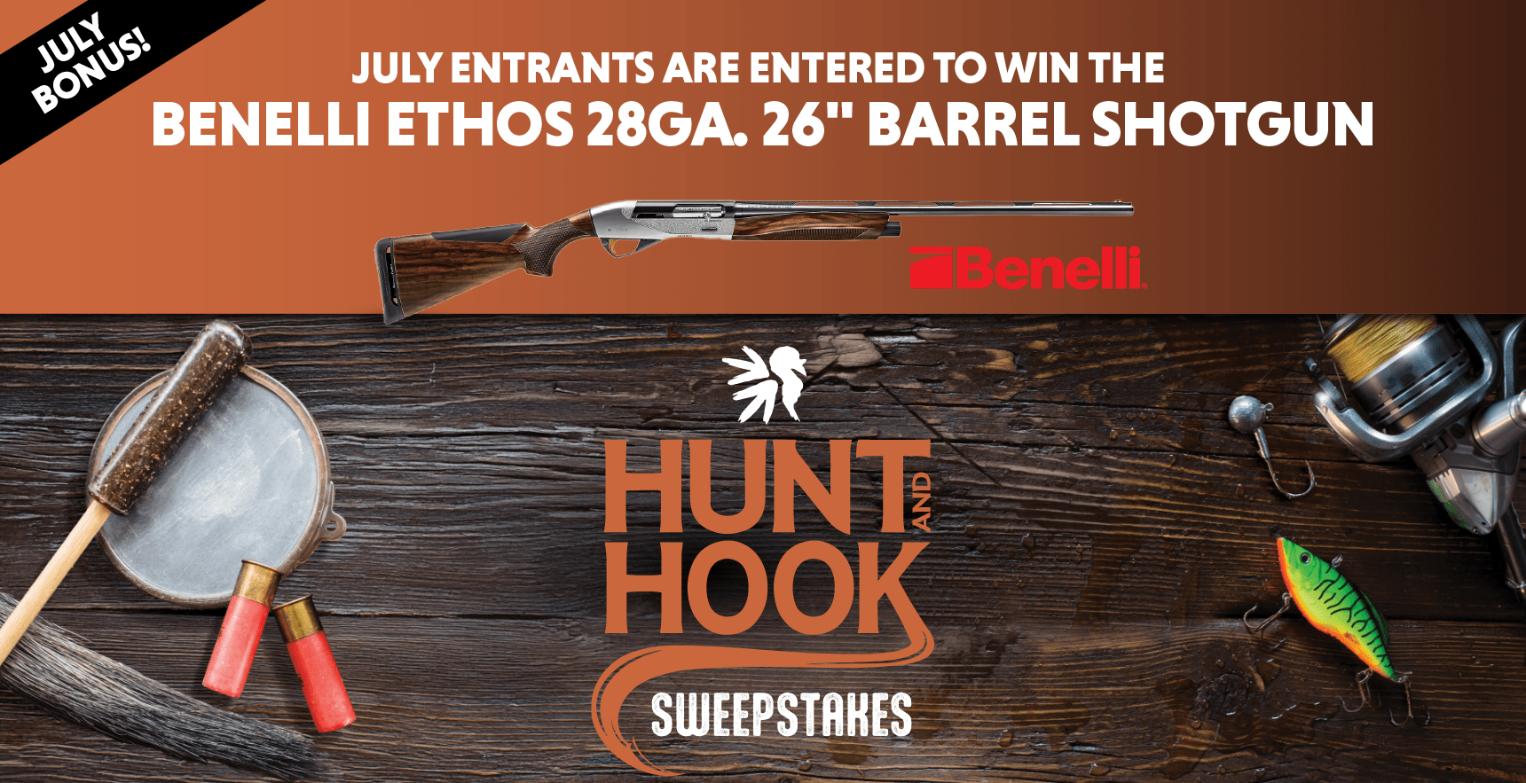 enter during July for the chance to win a bonus Benelli Ethos shotgun